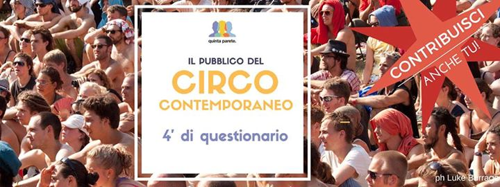 Stiamo mappando i pubblici del circo contemporaneo in Italia